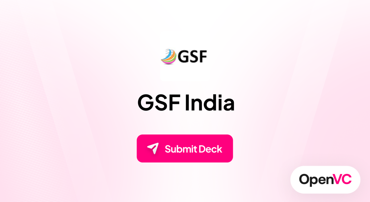 GSF India | Investor Profile, Funding Criteria & Team