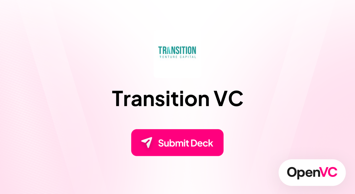 Transition VC | Investor Profile, Funding Criteria & Team
