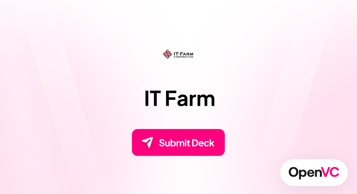 IT Farm | Investor Profile, Funding Criteria & Team