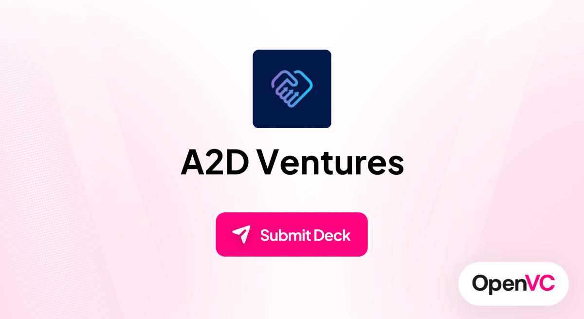 A2D Ventures | Investor Profile, Funding Criteria & Team