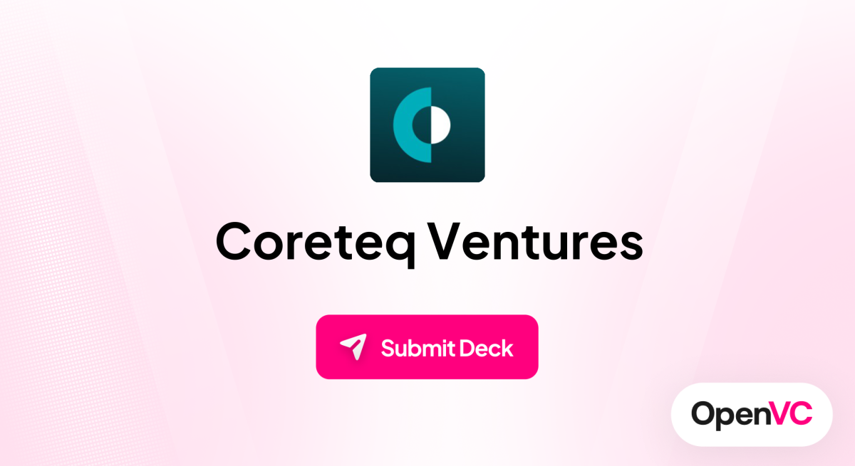 Coreteq Ventures | Investor Profile, Funding Criteria & Team