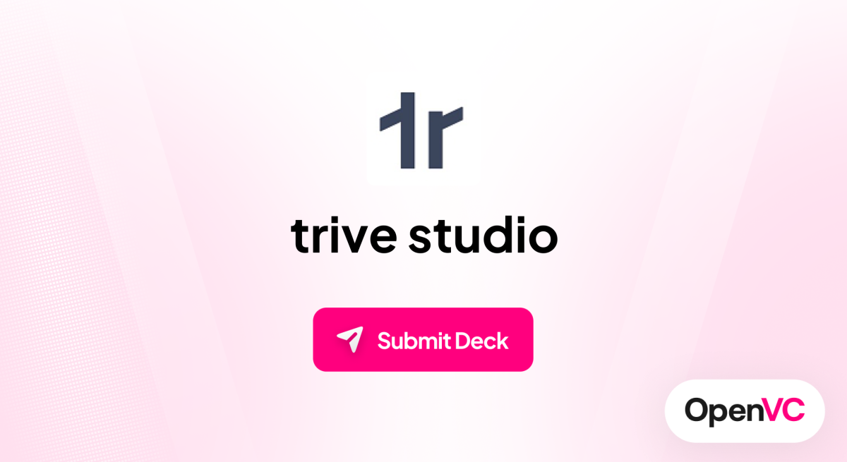 trive studio | Investor Profile, Funding Criteria & Team