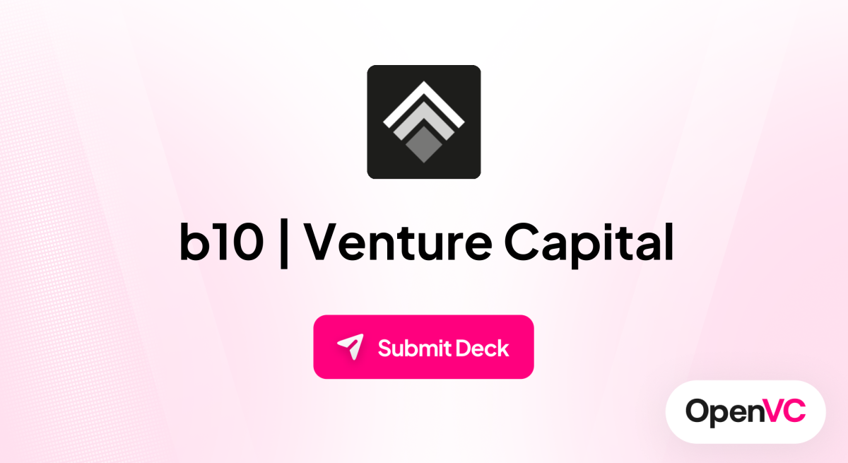 b10 | Venture Capital | Investor Profile, Funding Criteria & Team