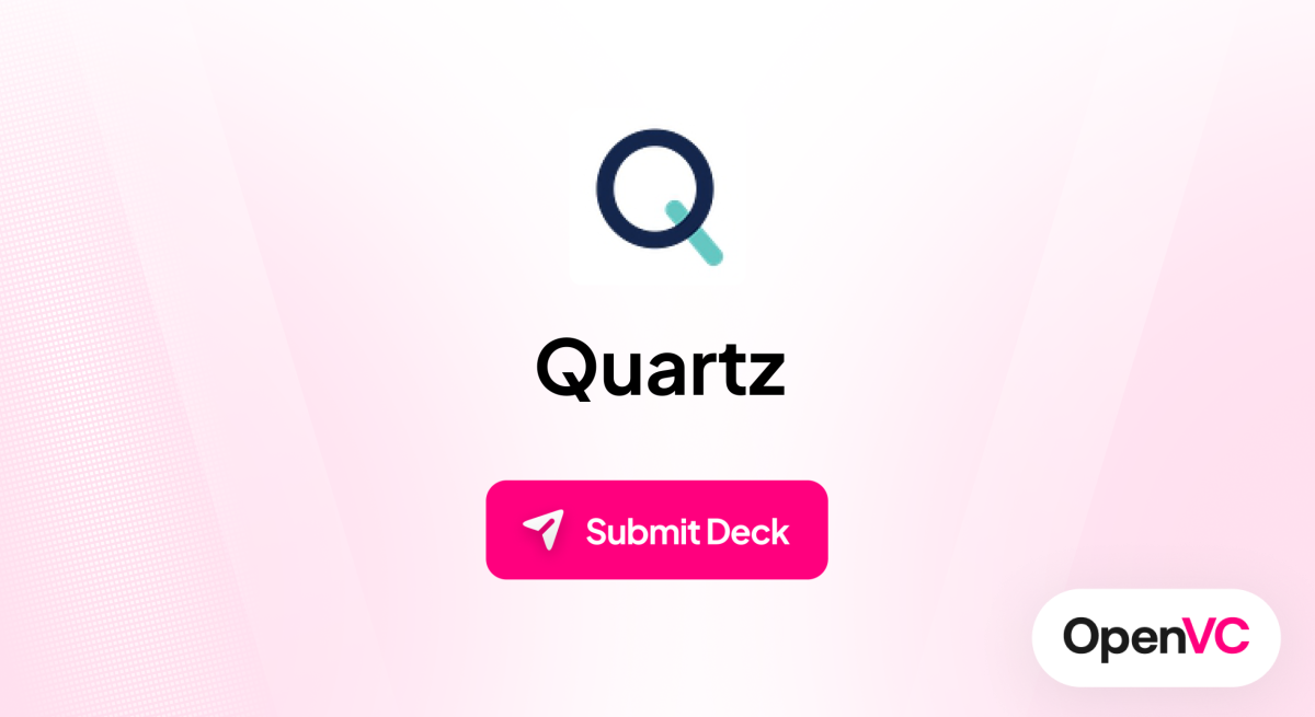 Quartz | Investor Profile, Funding Criteria & Team