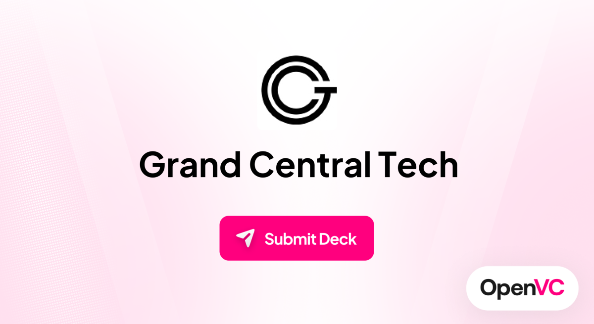 Grand Central Tech | Investor Profile, Funding Criteria & Team