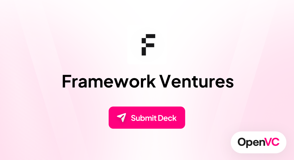Framework Ventures | Investor Profile, Funding Criteria & Team