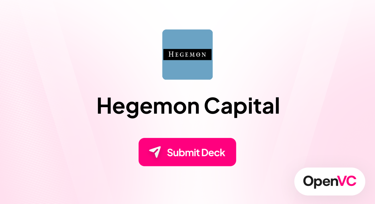 Hegemon Capital | Investor Profile, Funding Criteria & Team