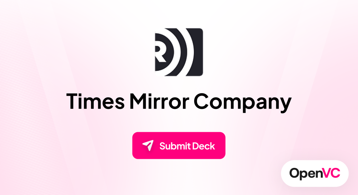 Times Mirror Company | Investor Profile, Funding Criteria & Team