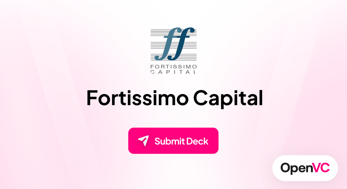 Fortissimo Capital | Investor Profile, Funding Criteria & Team