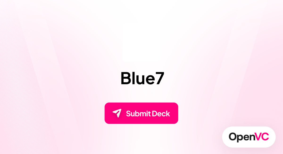 Blue7 | Investor Profile, Funding Criteria & Team