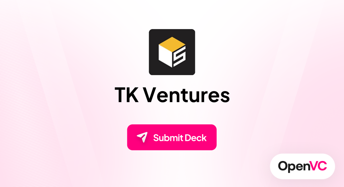 TK Ventures | Investor Profile, Funding Criteria & Team