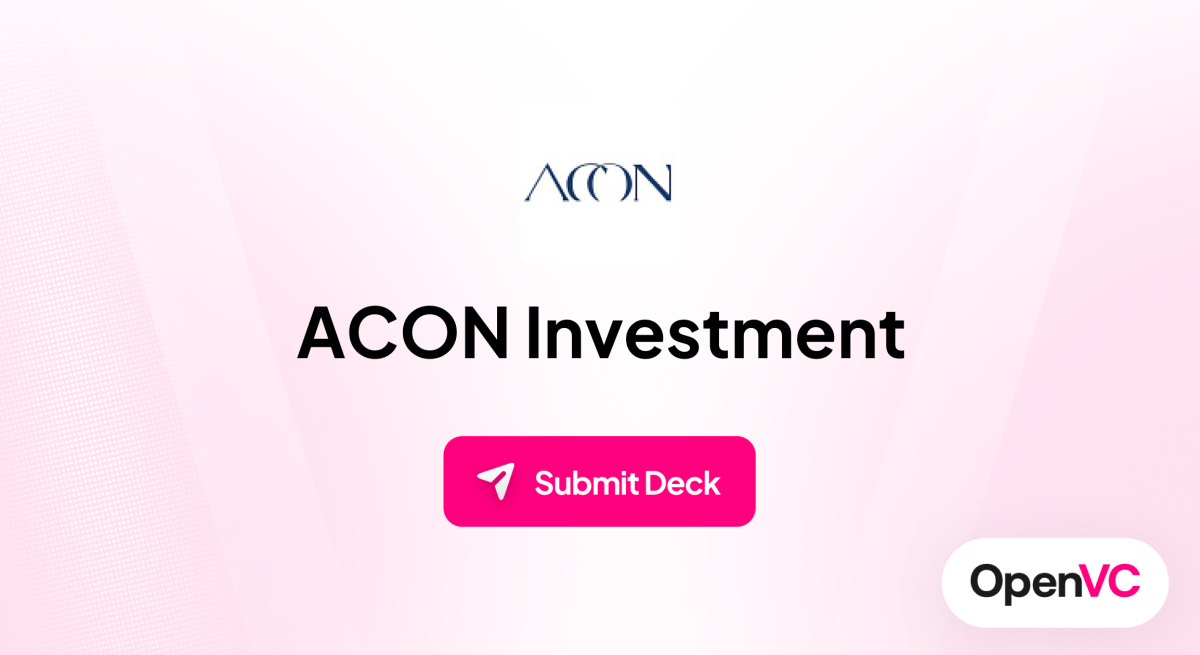 ACON Investment | Investor Profile, Funding Criteria & Team
