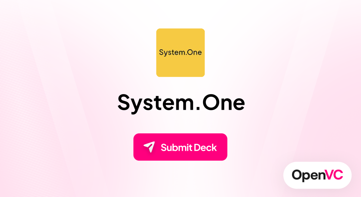 System.One | Investor Profile, Funding Criteria & Team