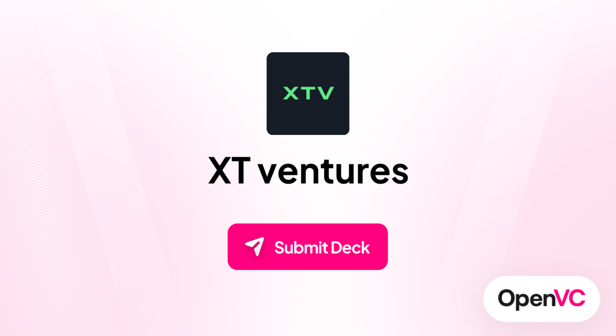 XT ventures | Investor Profile, Funding Criteria & Team