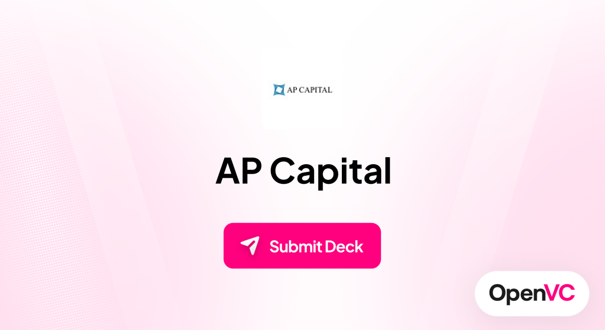 AP Capital | Investor Profile, Funding Criteria & Team