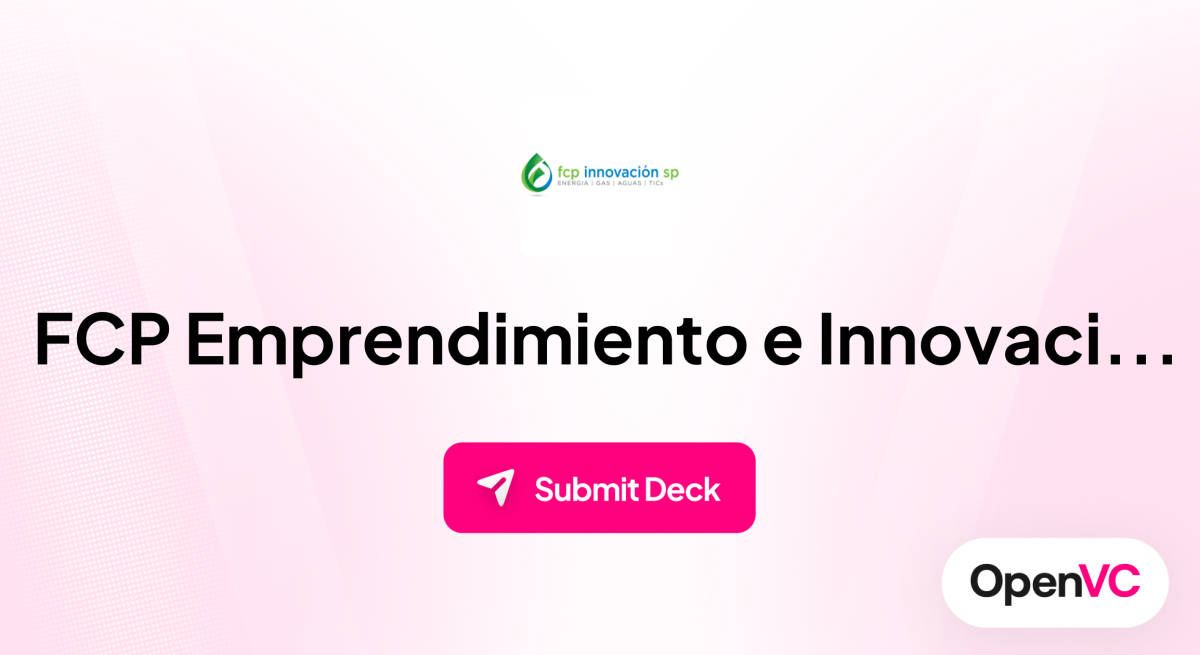FCP Emprendimiento e Innovación SP | Investor Profile, Funding Criteria ...