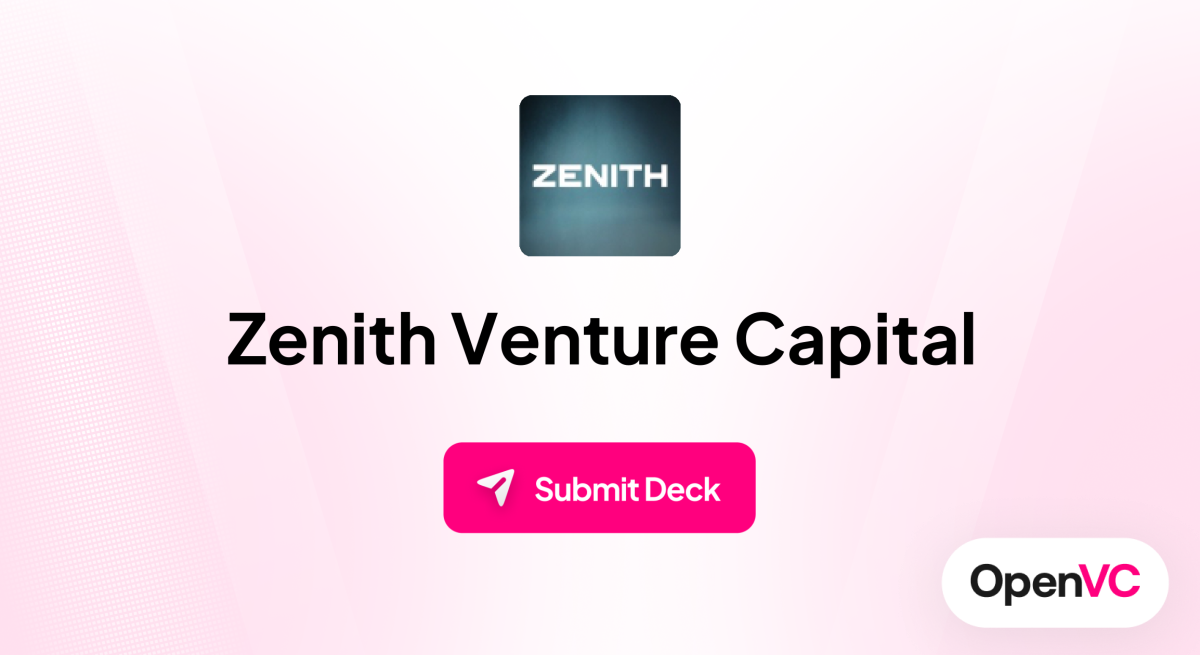 Zenith Venture Capital | Investor Profile, Funding Criteria & Team