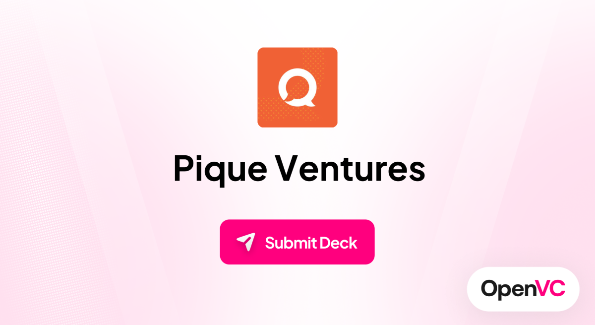 Pique Ventures | Investor Profile, Funding Criteria & Team