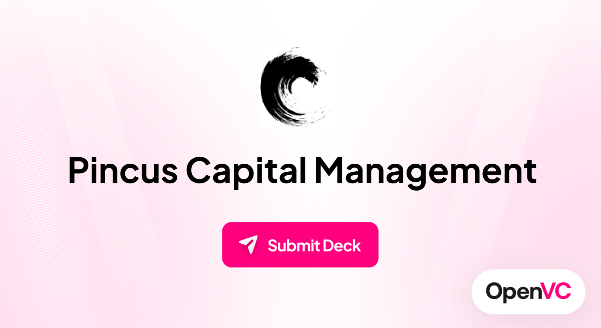 Pincus Capital Management | Investor Profile, Funding Criteria & Team