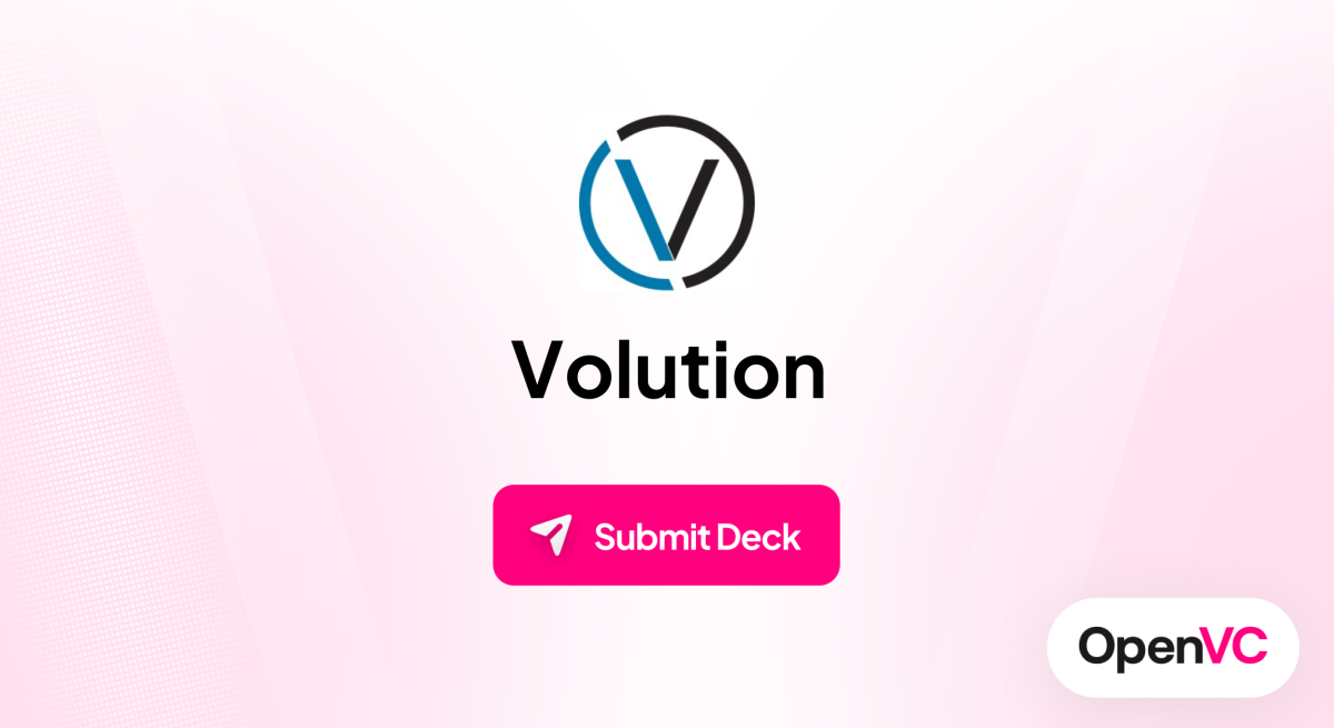 Volution | Investor Profile, Funding Criteria & Team