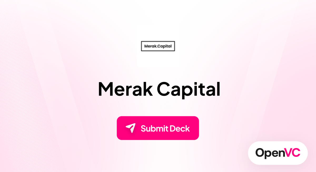 Merak Capital | Investor Profile, Funding Criteria & Team
