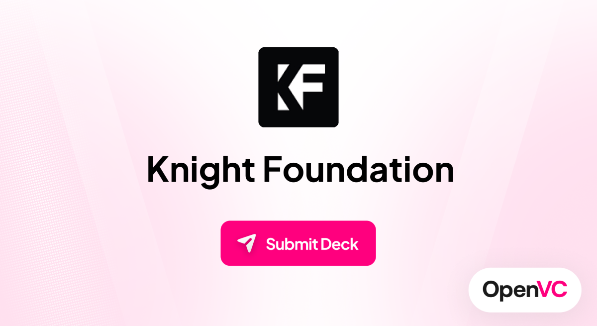 Knight Foundation | Investor Profile, Funding Criteria & Team