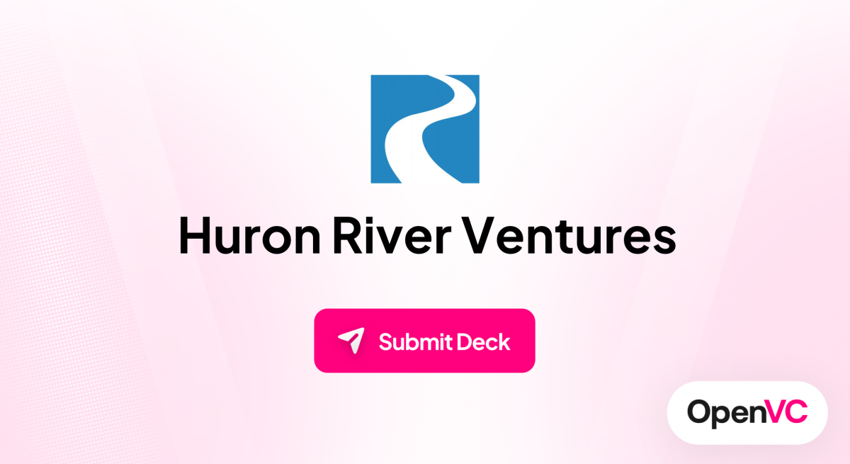 Huron River Ventures | Investor Profile, Funding Criteria & Team