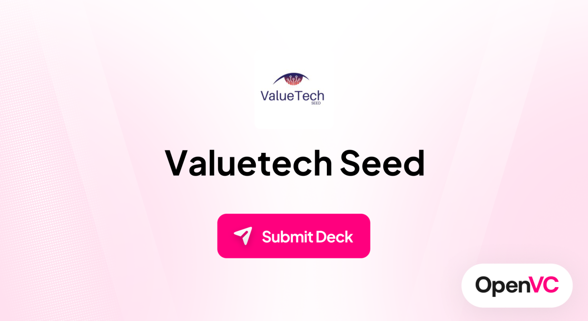 Valuetech Seed | Investor Profile, Funding Criteria & Team